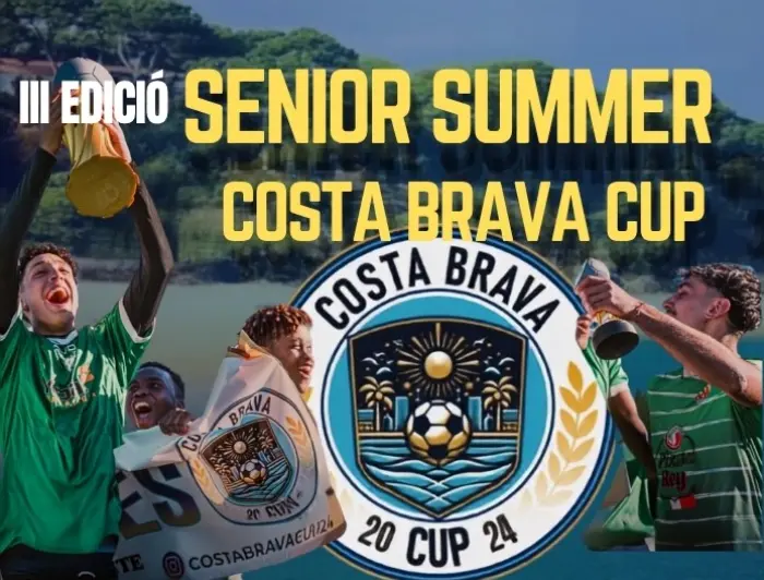Torneo 3ª Edición del Torneo Senior de Fútbol – Summer Costa Brava 2026