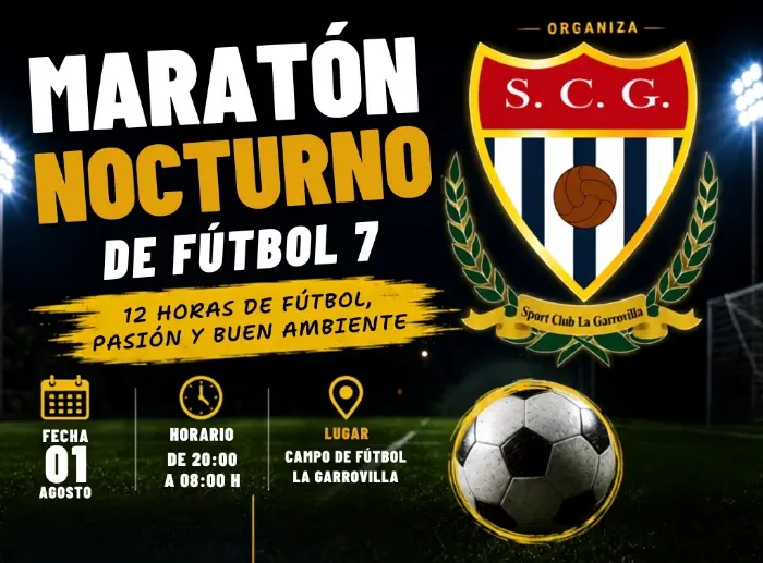 Torneo I Maratón Nocturno de Fútbol 7 La Garrovilla 2026
