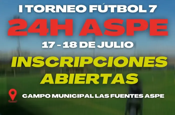 Torneo I Torneo 24 Horas de Fútbol 7 Aspe 2026