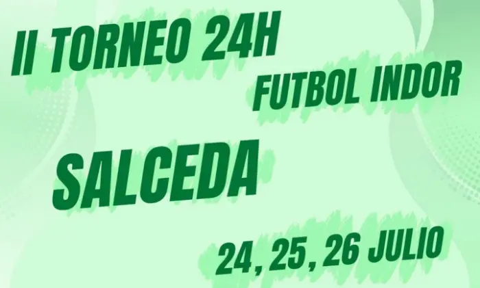Torneo II Torneo 24 Horas de Fútbol Indoor en Salceda 2026