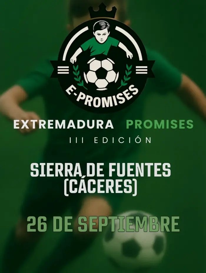 Torneo III Edición del torneo Extremadura Promises 2026 (E-Promises)