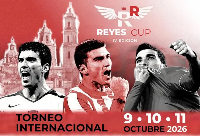 Torneo IV Edición de la ReyesCup 2026
