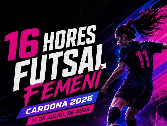 Torneo Maratón de las 16 Hores Futsal Femení Cardona 2026