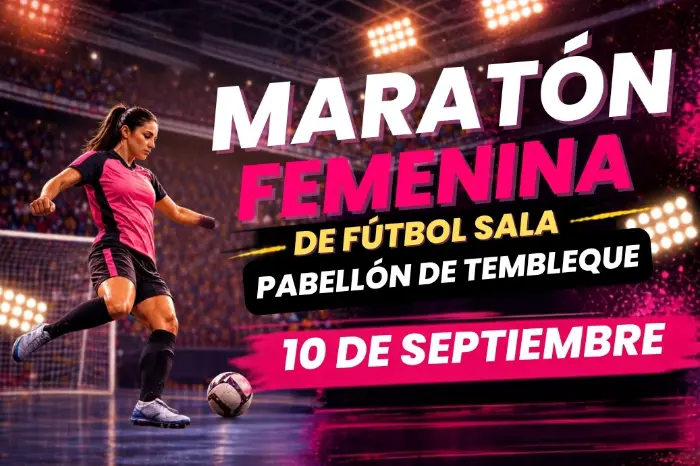 Torneo Maratón Femenina de Fútbol Sala Tembleque 2026
