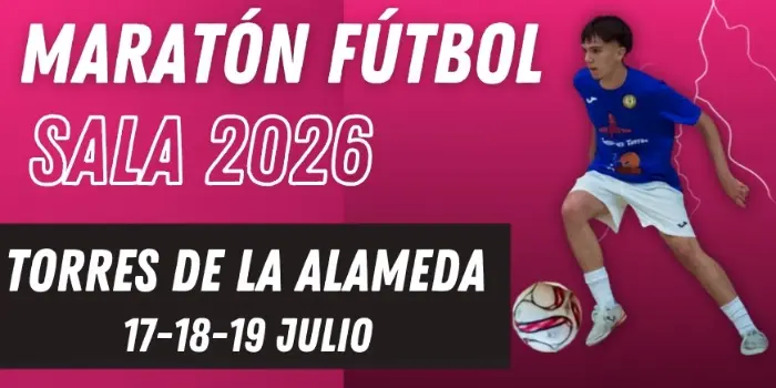 Torneo Maratón Fútbol Sala 2026 en Torres de la Alameda