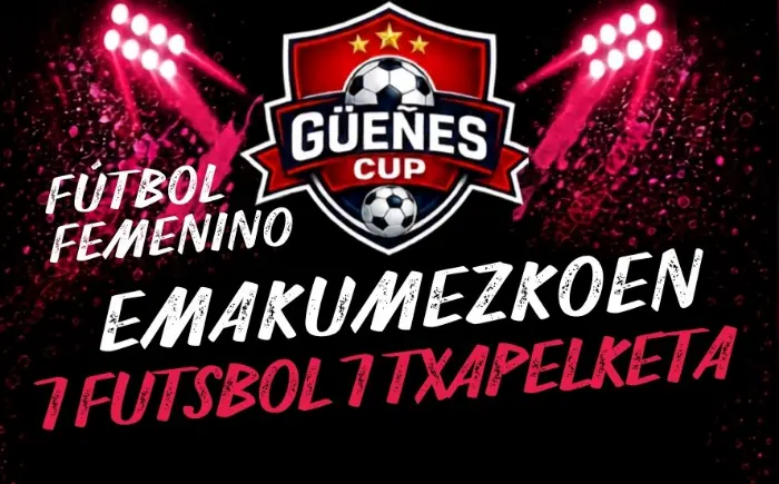 Torneo Torneo Güeñes Cup Fútbol Femenino (Emakumezkoen 7 Futbol 7 Txapelketa) 2026