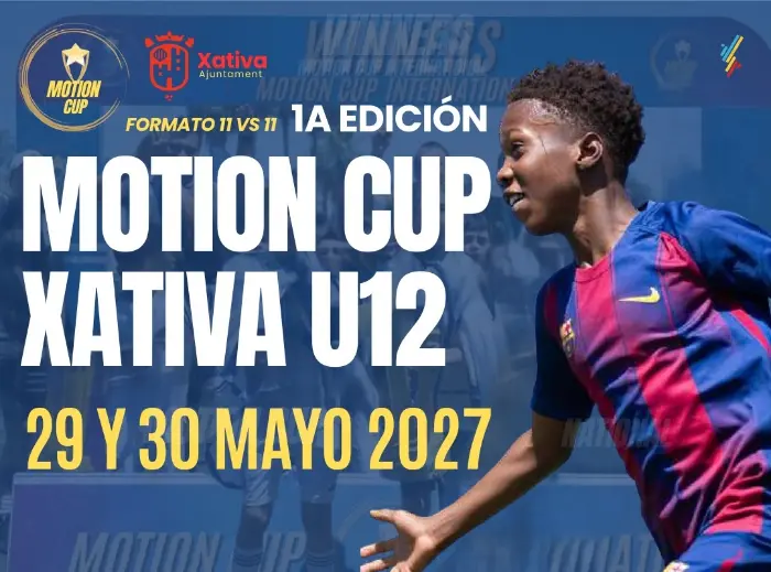 Torneo Torneo Motion Cup International Xàtiva U12 en 2027