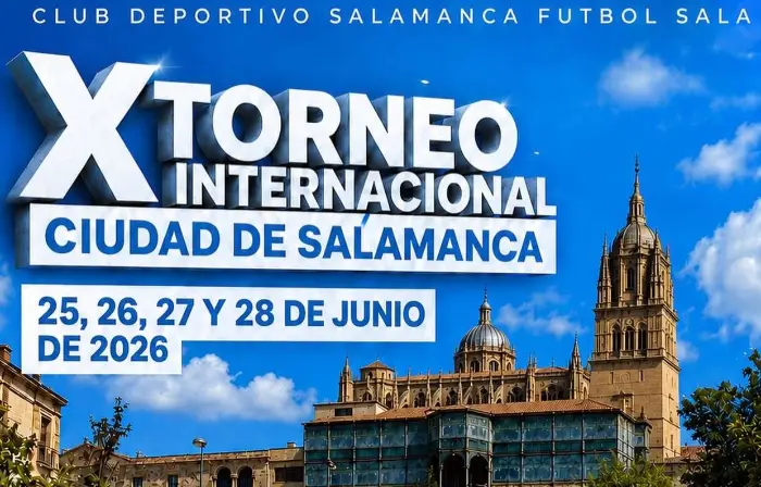 Torneo X Torneo Internacional Ciudad de Salamanca de Fútbol Sala en 2026