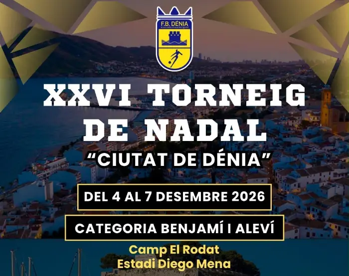 Torneo XXVI Torneig de Nadal Ciutat de Dénia – Navidad de 2026
