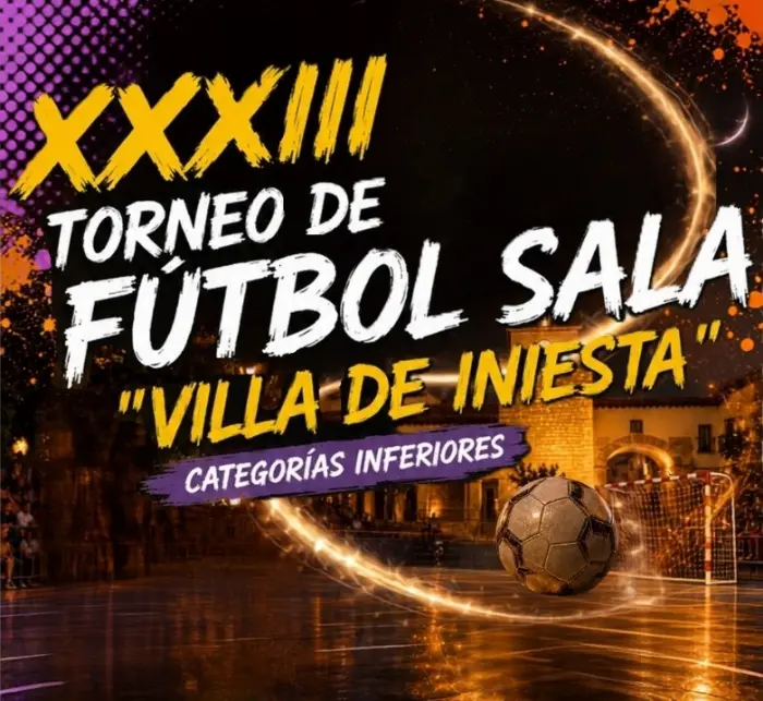 Torneo XXXIII Torneo de Fútbol Sala Villa de Iniesta 2026